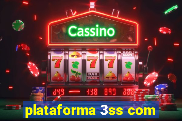 plataforma 3ss com